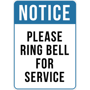 PRINTED ALUMINUM A2 SIGN - Please Ring Bell for Service Sign