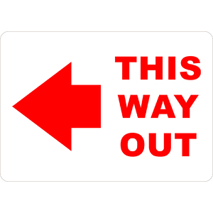 PRINTED ALUMINUM A4 SIGN - This Way Out Left Sign
