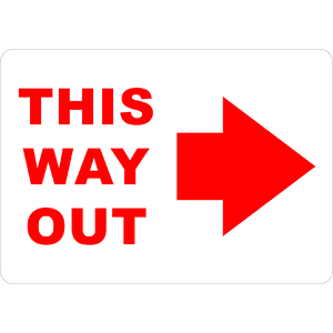 PRINTED ALUMINUM A4 SIGN - This Way Out Right Sign