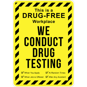 PRINTED ALUMINUM A3 SIGN - We Conduct Drug Testing Sign
