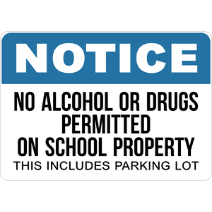 PRINTED ALUMINUM A4 SIGN - No Alohol or Drugs Permitted On School Property Sign