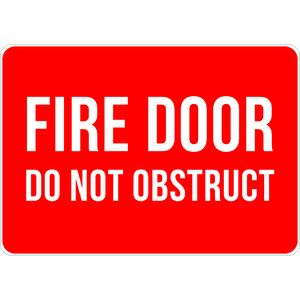 PRINTED ALUMINUM A2 SIGN - Fire Door Do Not Obstruct Sign