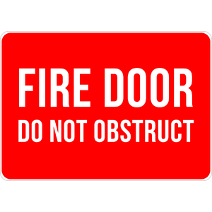 PRINTED ALUMINUM A3 SIGN - Fire Door Do Not Obstruct Sign
