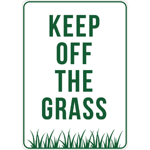 PRINTED ALUMINUM A2 SIGN - Keep Off Grass Sign
