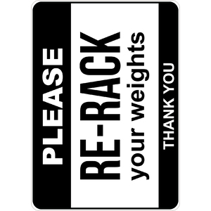 PRINTED ALUMINUM A2 SIGN - Please Re-Rack Your Weights Sign