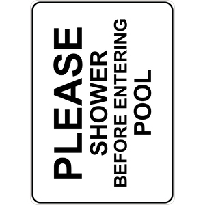 PRINTED ALUMINUM A2 SIGN - Please Shower Before Entering Sign