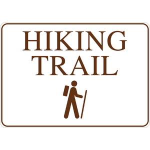 PRINTED ALUMINUM A2 SIGN - Hiking Trail Sign