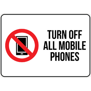 PRINTED ALUMINUM A5 SIGN - Turn Off All Mobile Phones Sign
