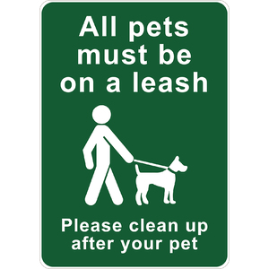 PRINTED ALUMINUM A2 SIGN - All Pets Must Be On A Leash Sign