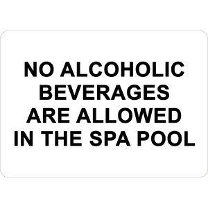 PRINTED ALUMINUM A2 SIGN - No Alcohol Are Allowed In The Premises Sign
