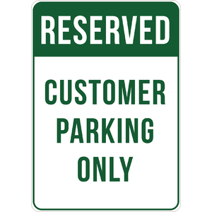 PRINTED ALUMINUM A2 SIGN - Customer Parking Only Sign