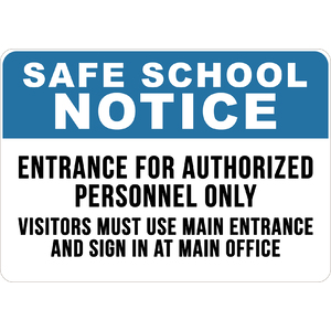 PRINTED ALUMINUM A3 SIGN - Entrance For Authorized Person Sign