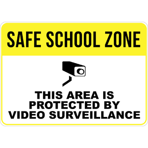 PRINTED ALUMINUM A4 SIGN - Safe School Zone This Area Is Protected By Video Surveillance Sign