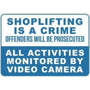 PRINTED ALUMINUM A2 SIGN - Shop Lifting Is A Crime Offenders will be Prosecuted Sign