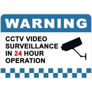 PRINTED ALUMINUM A3 SIGN - Warning CCTV Video Surveillance in 24 Hour Operation Sign 